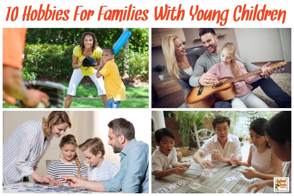 Finding time to spend together as a family can be tough. But finding what to do can be tougher. Check out these 10 hobbies for families with young children!