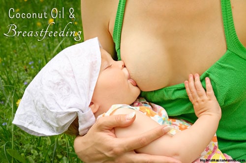 Coconut Oil For Breastfeeding