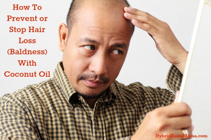 Coconut Oil For Hair Loss | Hybrid Rasta Mama