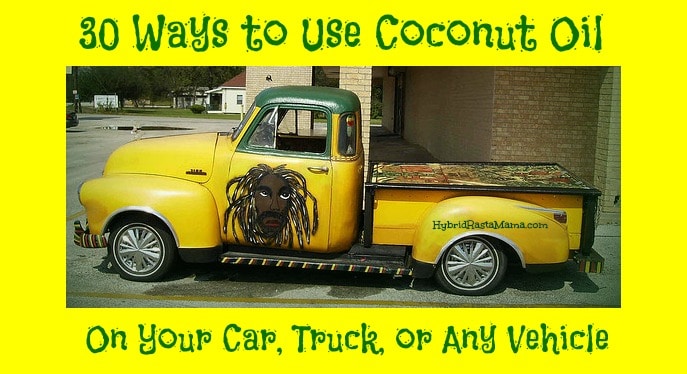 Coconut oil is not just for people and pets! Did you know that there are 30 ways to use coconut oil on your car, truck, or any vehicle? Check it out from HybridRastaMama.com. 