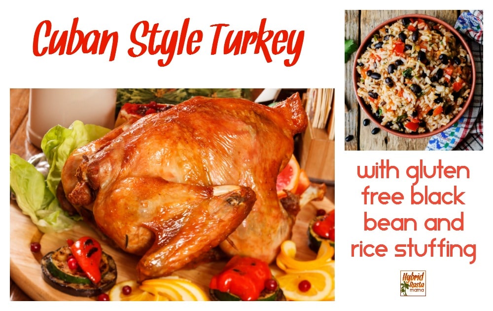 Cuban style turkey on a wooden platter and a bowl of gluten free black bean and rice stuffing