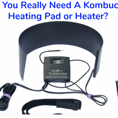Do You Really Need A Kombucha Heating Pad or Kombucha Heater?