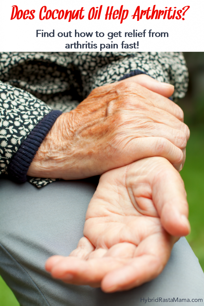 Coconut Oil For Arthritis Hybrid Rasta Mama
