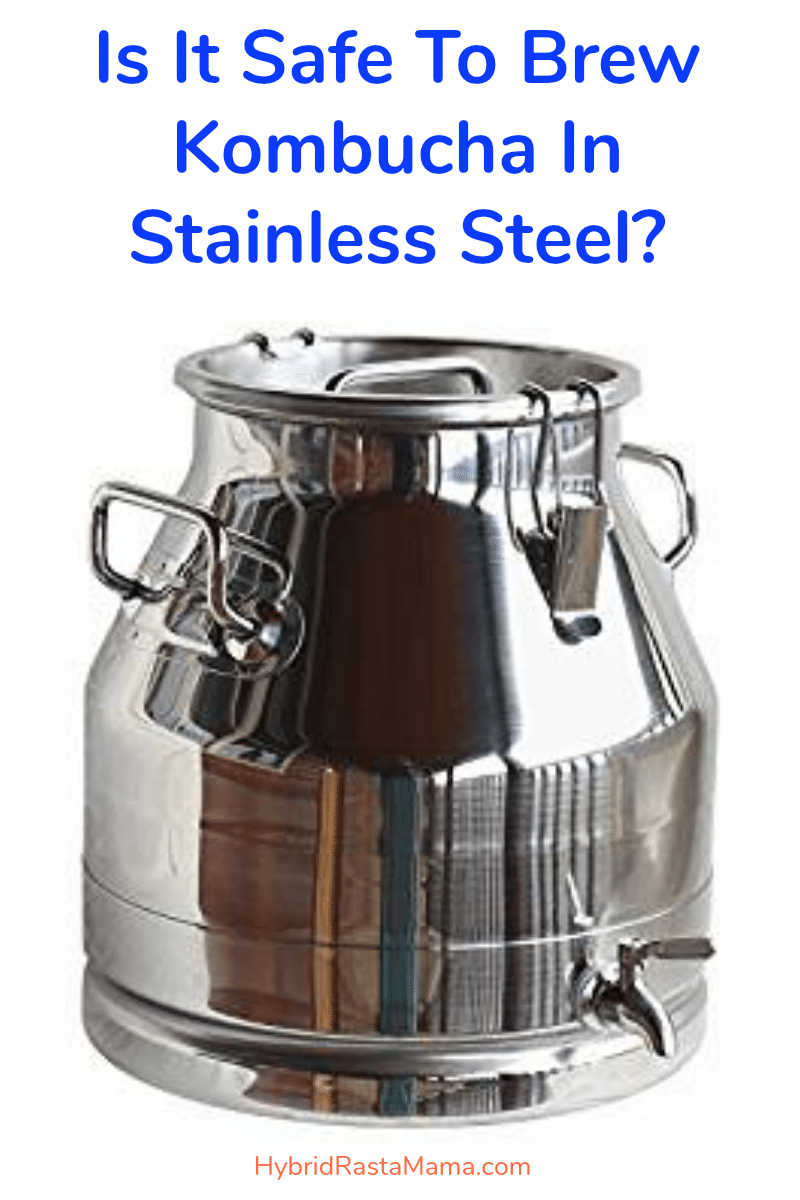 A stainless steel kombucha crock
