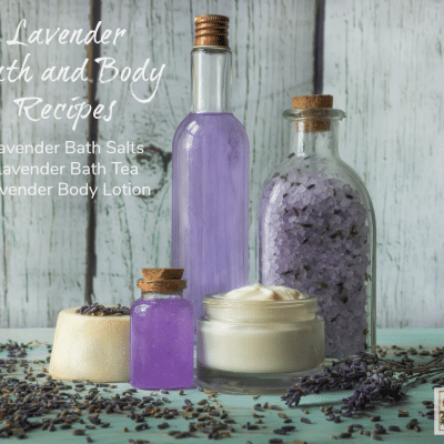 DIY Lavender Bath Salts, Lavender Bath Tea and Lavender Body Butter