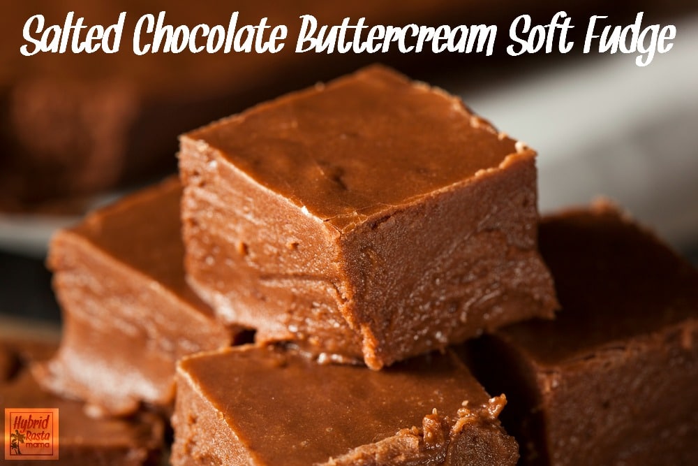 Do you love a rich, creamy, soft fudge? How about one that takes seconds to make? Try your hand at this versatile salted chocolate buttercream soft fudge. It is delicious and very nourishing! Created by HybridRastaMama.com.